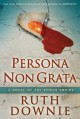 Persona Non Grata: A Novel of the Roman Empire - Ruth Downie