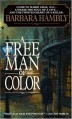 A Free Man of Color - Barbara Hambly