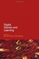 Digital Games and Learning - Paul Maharg, Sara de Freitas