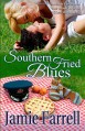 Southern Fried Blues - Jamie Farrell