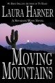 Moving Mountains - Laura Harner