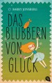 Das Blubbern von Glück - Barry Jonsberg