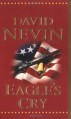 Eagle's Cry: A Novel of the Louisiana Purchase - David Nevin