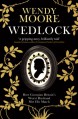 Wedlock - Wendy Moore