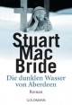 Die dunklen Wasser von Aberdeen: Roman (German Edition) - Stuart MacBride, Andreas Jäger