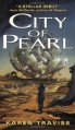 City of Pearl - Karen Traviss