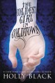 The Coldest Girl in Coldtown - Holly Black