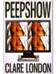 Peepshow - Clare London