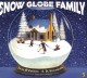 The Snow Globe Family - Jane O'Connor, S.D. Schindler