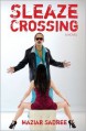 Sleaze Crossing - Maziar Sadree