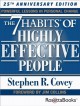 The 7 Habits of Highly Effective People: Powerful Lessons in Personal Change (25th Anniversary Edition) - Stephen R. Covey