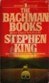 The Bachman Books: Four Early Novels by Stephen King - Stephen King, Richard Bachman