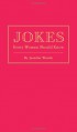 Jokes Every Woman Should Know - Jennifer Worick