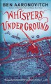 Whispers Under Ground (Peter Grant #3) - Ben Aaronovitch