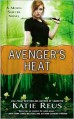 Avenger's Heat: A Moon Shifter Novel - Katie Reus