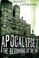 Apocalypse Z: The Beginning of the End - Manel Loureiro, Pamela Carmell