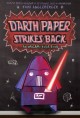 Darth Paper Strikes Back: An Origami Yoda Book - Tom Angleberger