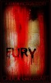 Fury (a flash fiction story) - Chuck Grossart