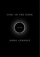 Girl in the Dark: A Memoir - Anna Lyndsey