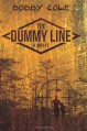 The Dummy Line - Bobby Cole