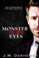 Monster in His Eyes - J.M. Darhower