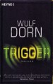 Trigger - Wulf Dorn