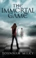 The Immortal Game - Joannah Miley