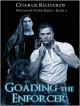 Goading the Enforcer - Charlie Richards