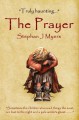 The Prayer: A haunting children's christmas tale that captures the true spirit of Christmas - Stephan J Myers