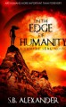 On the Edge of Humanity (Book 1) (A Vampire SEAL Novel) - S.B. Alexander