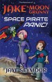 The Adventures of Jake and Moon Granny: Space Pirate Panic - Jaye Seymour