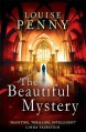 The Beautiful Mystery: Number 8 in series (Chief Inspector Gamache) - Louise Penny