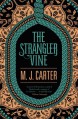 The Strangler Vine - M.J. Carter