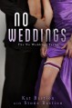 No Weddings - Kat Bastion, Stone Bastion