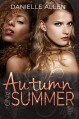 Autumn and Summer - Danielle Allen