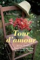 Tour d'amour - Julia Stagg, Yvonne de Swart