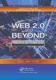 Web 2.0 and Beyond: Principles and Technologies - Paul Anderson