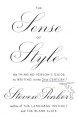 The Sense of Style: The Thinking Person�s Guide to Writing in the 21st Century - Steven Pinker