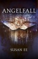 Angelfall (Penryn and the End of Days, #1) - Susan Ee