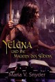 Yelena und die Magierin des Südens - MARIA V. SNYDER
