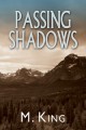 Passing Shadows - M. King