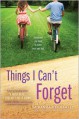 Things I Can't Forget - Miranda Kenneally