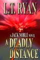 A Deadly Distance - L.T. Ryan