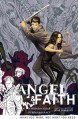 Angel & Faith: What You Want, Not What You Need - Christos Gage, Rebekah Isaacs, Joss Whedon