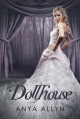 Dollhouse - Anya Allyn