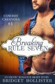 Breaking Rule Seven (Cowboy Casanova #1) - Bridget Hollister