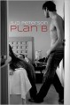 Plan B - S.J.D. Peterson