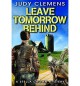 Leave Tomorrow Behind: A Stella Crown Mystery - Judy Clemens