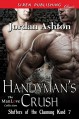 Handyman's Crush [Shifters of the Claiming Kind 7] (Siren Publishing Classic ManLove) - Jordan Ashton