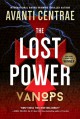 The Lost Power - Avanti Centrae